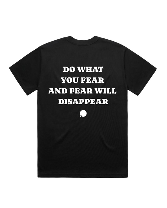 Do What You Fear Tee (Black)